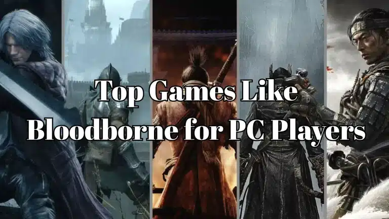 Top Games Like Bloodborne