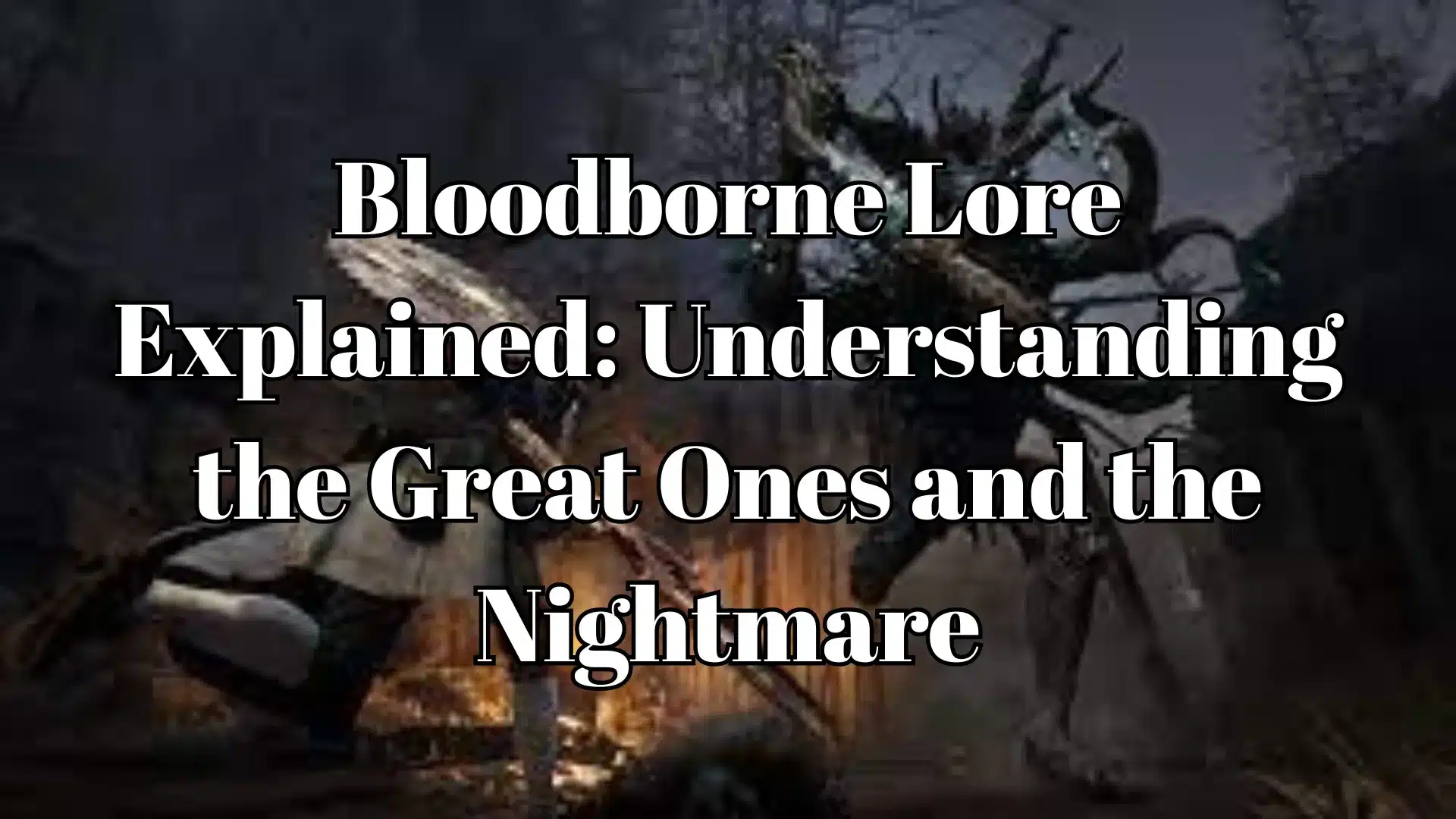 the Great Ones and the Nightmare